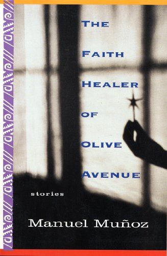 The Faith Healer of Olive Avenue (9781565125322) by Munoz, Manuel