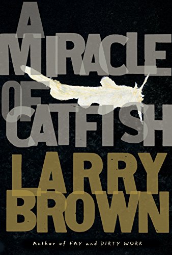 

A Miracle of Catfish [first edition]