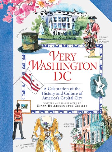 Stock image for Very Washington DC: A Celebration of the History and Culture of America's Capital City for sale by BooksRun