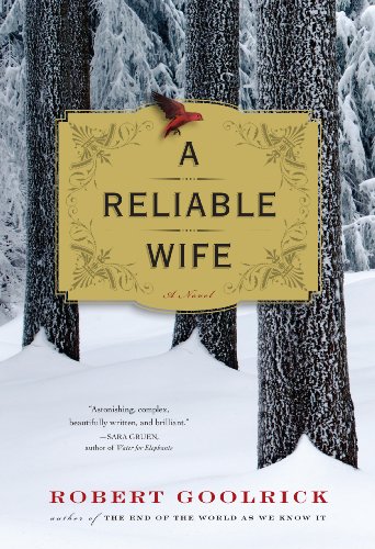 Stock image for A Reliable Wife: A Novel for sale by WorldofBooks
