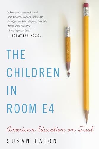 Stock image for The Children in Room E4: American Education On Trial for sale by SecondSale