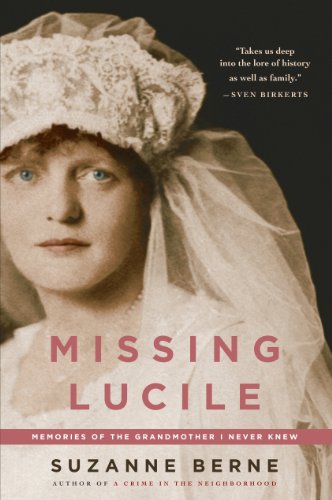 Beispielbild fr Missing Lucile : Memories of the Grandmother I Never Knew zum Verkauf von Better World Books