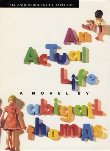 An Actual Life (9781565127036) by Thomas, Abigail