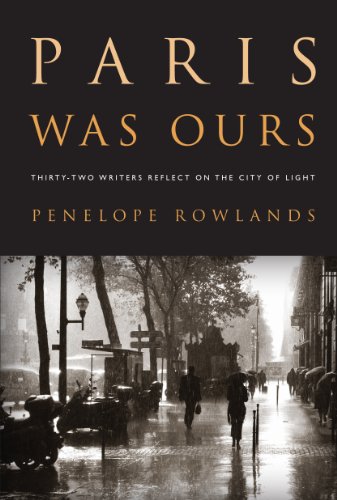 Imagen de archivo de Paris Was Ours: Thirty-Two Writers Reflect on the City of Light a la venta por Abacus Bookshop