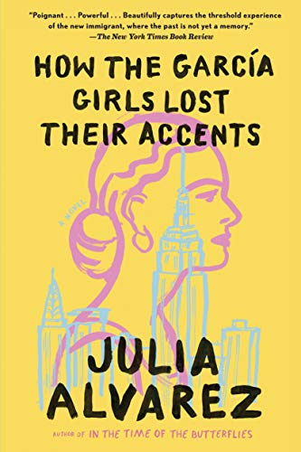 9781565129757: How the Garcia Girls Lost Their Accents