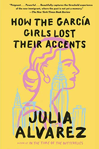 Stock image for How the Garcia Girls Lost Their Accents for sale by ThriftBooks-Atlanta