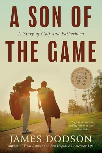 9781565129788: A Son of the Game: A Story of Golf, Going Home, and Sharing Life's Lessons