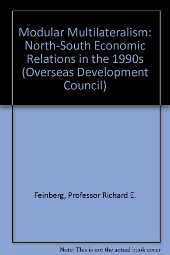 Stock image for Modular Multilateralism: North-South Economic Relations in the 1990s (Overseas Development Council) for sale by Zubal-Books, Since 1961