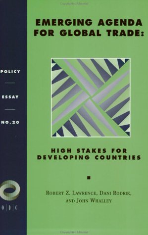 Imagen de archivo de Emerging Agenda For Global Trade: High Stakes For Developing Countries (Policy Essays (Overseas Development Council), No 20) a la venta por Midtown Scholar Bookstore