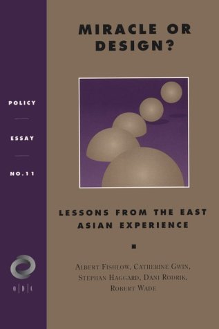 Imagen de archivo de Miracle or Design?: Lessons from the East Asian Experience (Overseas Development Council) a la venta por Books Unplugged
