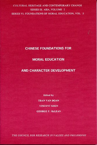 Stock image for Chinese Foundations for Moral Education and Character Development (Cultural Heritage and Contemporary Change Series III. Asia, Vol 2/Series VI, Found) for sale by Kennys Bookstore