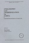 Stock image for Philosophy and Modernization in China (Chinese Philosophical Studies) for sale by Bookmans