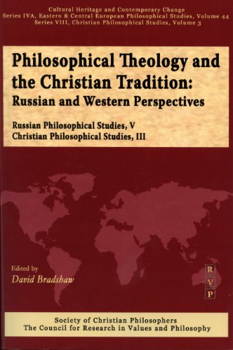 Stock image for Philosophical Theology and the Christian Tradition: Russian and Western Perspectives (Series IVA, Vol. 44/Series VIII, Vol. 3) for sale by Half Price Books Inc.