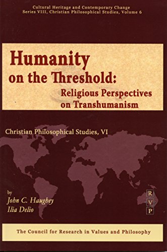 Stock image for Humanity on the Threshold: Religious Perspectives on Transhumanism for sale by HPB-Red
