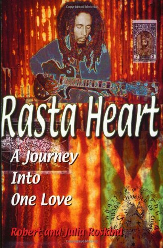 Stock image for Rasta Heart: A Journey into Love for sale by WorldofBooks