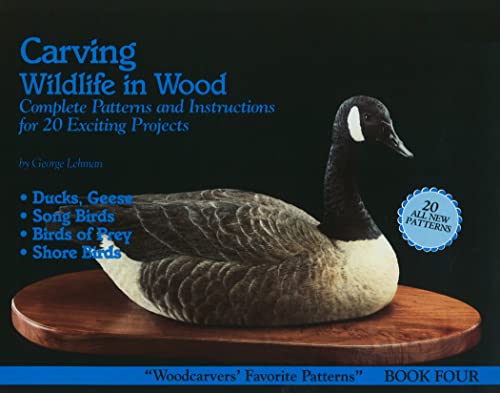 Stock image for Carving Wildlife in Wood: Complete Patterns and Instructions for 20 Exciting Projects (Fox Chapel Publishing) Woodcarvers Favorite Patterns, Book 4 for sale by GF Books, Inc.