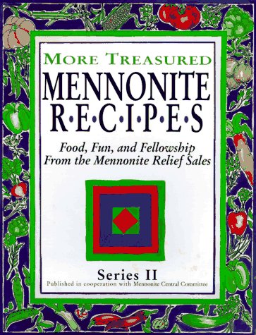 Stock image for More Treasured Mennonite Recipes for sale by Wonder Book