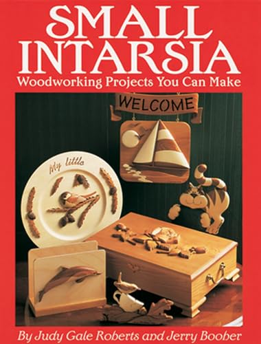 9781565230620: Small Intarsia: Woodworking Projects You Can Make