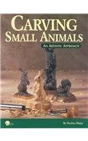 Beispielbild fr Small Animals: An Artistic Approach: Carving Rebbits, Raccoons, and Squirrels zum Verkauf von Village Booksmith