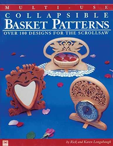 Beispielbild fr Multi-Use Collapsible Basket Patterns: Over 100 Designs for the Scroll Saw zum Verkauf von Wonder Book