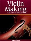 Imagen de archivo de Violin Making: A Guide for the Amateur a la venta por The Maryland Book Bank