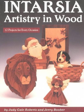 9781565230965: Intarsia: Artistry in Wood - 12 Projects for Every Occasion