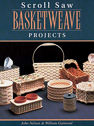 Stock image for Scroll Saw Basketweave Projects (Fox Chapel Publishing) for sale by BooksRun