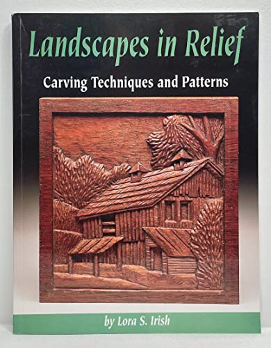 Stock image for Landscapes in Relief: Carving Techniques and Patterns for sale by Books of the Smoky Mountains