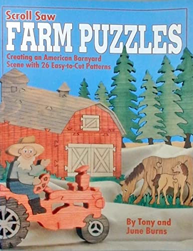 9781565231382: Scroll Saw Farm Puzzles: Creating a Barnyard Scene with 20 Easy-to-Cut Patterns (Fox Chapel Publishing) Designs include Pigs, Cows, Ducks, Horse and Buggy, a Farmer, Scarecrow in a Cornfield, and More