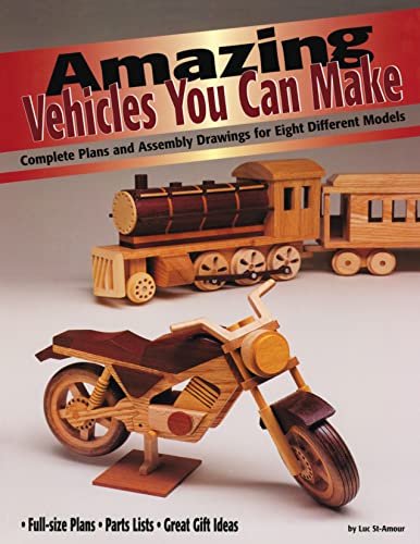 Stock image for Amazing Vehicles You Can Make : Complete Plans and Assembly Drawings for Eight Different Models for sale by Better World Books