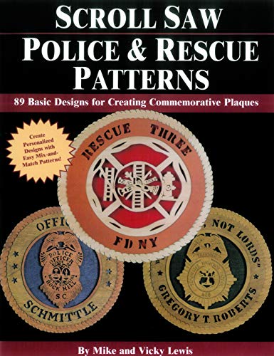 Beispielbild fr Scroll Saw Police & Rescue Patterns: 89 Basic Designs for Creating Commemorative Plaques (Design Originals) Create Personalized Designs with Easy Mix-and-Match for Police, EMS, Fire Department, & More zum Verkauf von Wonder Book