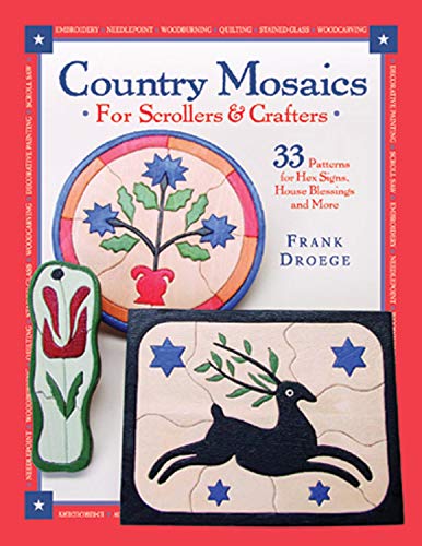 9781565231795: Country Mosaics for Scrollers & Crafters: 33 Patterns for Hex Signs, House Blessings and More