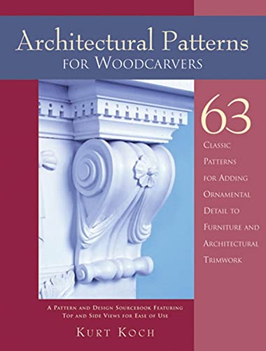 Imagen de archivo de Architectural Patterns for Woodcarvers: 63 Classic Patterns for Adding Detail to Mantels Archways, Entrance Ways, Chair Backs, Bed Frames, Window Frames (Fox Chapel Publishing) a la venta por Wonder Book