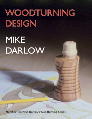 Imagen de archivo de Woodturning Design (Mike Darlow's Woodturning Series, Number 4) a la venta por HPB-Emerald