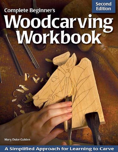 Stock image for The Complete Beginner's Woodcarvers Workbook for sale by Front Cover Books