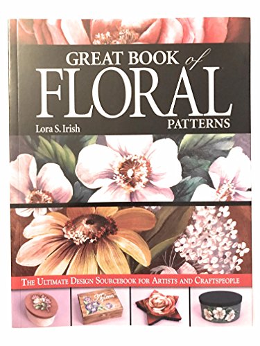 Imagen de archivo de Great Book of Floral Patterns: The Ultimate Design Sourcebook for Artists and Craftspeople a la venta por SecondSale