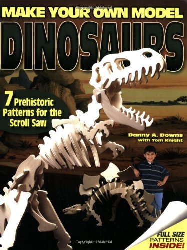 Beispielbild fr Make Your Own Model Dinosaurs: 7 Prehistoric Patterns for the Scroll Saw zum Verkauf von HPB-Ruby