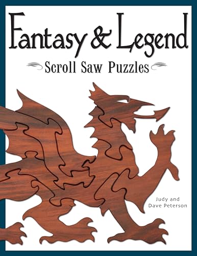 Imagen de archivo de Fantasy & Legend Scroll Saw Puzzles (Fox Chapel Publishing) 29 Ready-to-Cut Patterns for Fantastic Creatures like Dragons, Gargoyles, Unicorns, Hydra, Phoenix, Griffin, Hippogriff, Mermaids, and More a la venta por HPB-Emerald