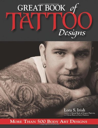 Beispielbild fr Great Book of Tattoo Designs : More Than 500 Body Art Designs zum Verkauf von Better World Books