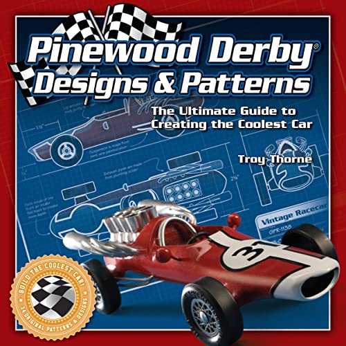 9781565233416: Pinewood Derby Designs & Patterns: The Ultimate Guide to Creating the Coolest Car