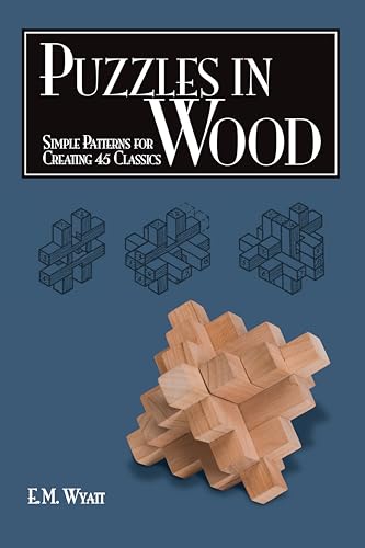 Stock image for Puzzles in Wood: Simple Patterns for Creating 24 Classics for sale by Revaluation Books