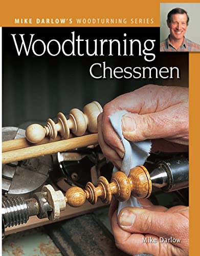 Imagen de archivo de Woodturning Chessmen (Fox Chapel Publishing) (Mike Darlow's Woodturning) a la venta por HPB-Ruby