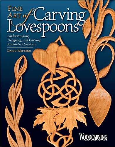 Stock image for Fine Art of Carving Lovespoons: Understanding, Designing, and Carving Romantic Heirlooms (Fox Chapel Publishing) 15 Patterns, Step-by-Step Instructions, a Detailed History of Carving Spoons for Love for sale by Goodwill Books