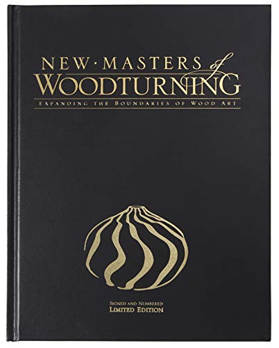 9781565233751: New Masters of Woodturning: Expanding the Boundaries of Wood Art