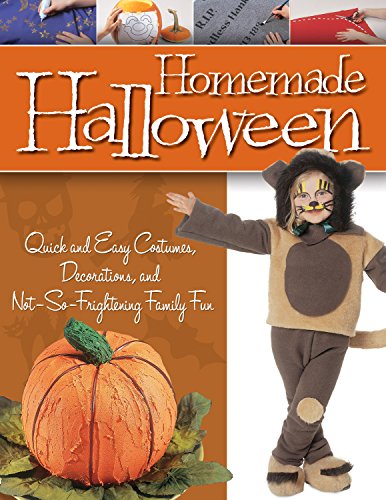 Beispielbild fr Homemade Halloween : Quick and Easy Costumes, Decorations, and Not-So-Frightening Family Fun zum Verkauf von Better World Books: West
