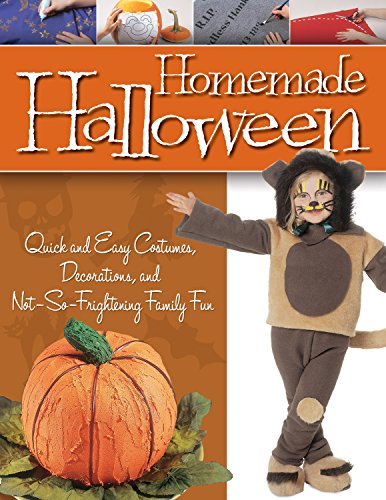 Stock image for Homemade Halloween: Quick and Easy Costumes, Decorations, and Not-so-frightening Family Fun for sale by Revaluation Books