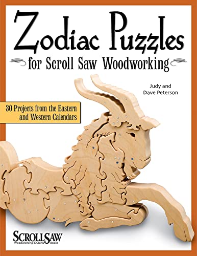 Beispielbild fr Zodiac Puzzles for Scroll Saw Woodworking: 30 Projects from the Eastern and Western Calendars (Scroll Saw Woodworking & Crafts Book) zum Verkauf von WorldofBooks