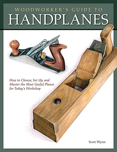 Stock image for Woodworker's Guide to Handplanes: How to Choose, Set Up, and Master the Most Useful Planes for Today Workshop (Fox Chapel Publishing) for sale by Magus Books Seattle