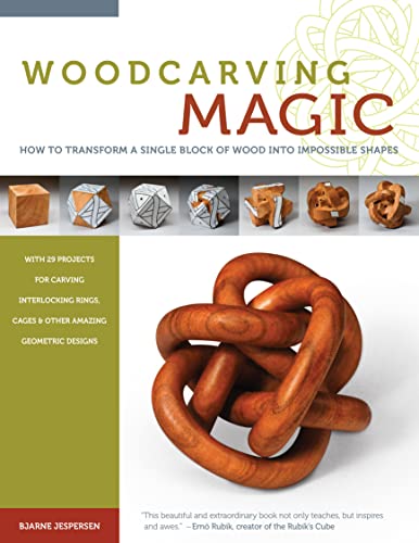 Imagen de archivo de Woodcarving Magic: How to Transform A Single Block of Wood Into Impossible Shapes (Fox Chapel Publishing) 29 Mind-Boggling Designs from Borromean Rings to Dodecahedrons with Instructions and Diagrams a la venta por Zoom Books Company