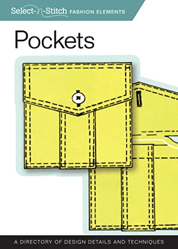 9781565235533: Pockets: A Directory of Design Details and Techniques (Select-N-Stitch Fashion Elements)
